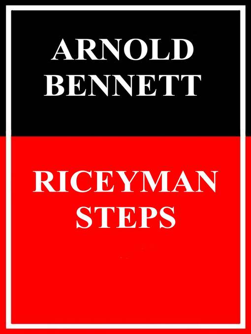 Title details for Riceyman Steps by Arnold Bennett - Available